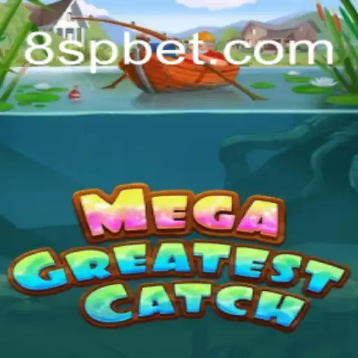 Discover MegaGreatestCatch: The Ultimate Gaming Experience